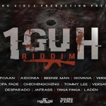 1GUH RIDDIM Download full promo jamaican dancehall music july 2017