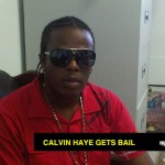 CALVIN HAYE GETS BAIL JAN 2012