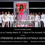 INVITATION SEASON PREMIERE Mission CatWalk 2