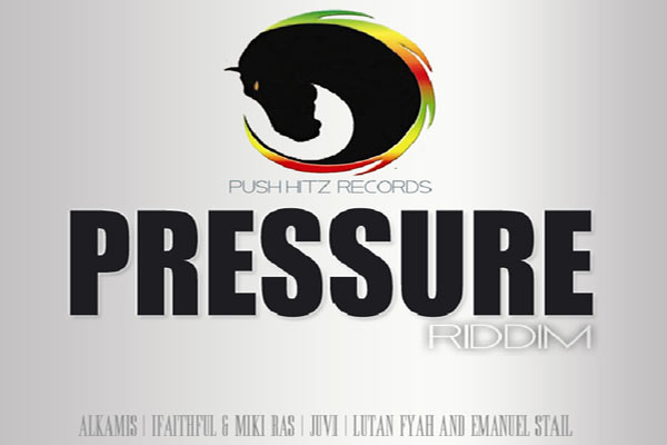Pressure riddim Push Hitz Records