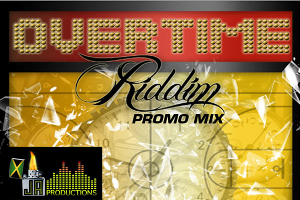 over time riddim full july 2012 Ja Productions