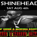 Shineahed live reggae miami aug 4