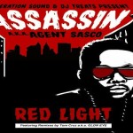 ASSASSIN AKA AGENT SASCO RED LIGHT MIXTAPE FEDERATION SOUND