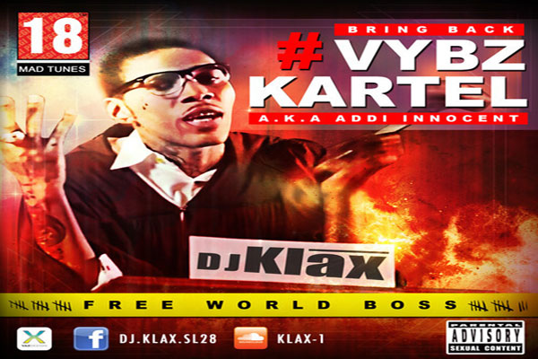 BRING BACK VYBZ KARTEL AKA ADDI INNOCENT MIXTAPE DJ KLAX