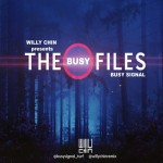 BUSY SIGNAL OFFICIAL MIXTAPE 2018 WILLY CHIN THE BUSY FILES 2018