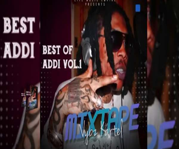 Best of Addi vol 1 free Dancehall Mixtape 2024
