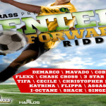 CENTER FORWARD RIDDIM DJ FRASS RECORDS JULY 2013