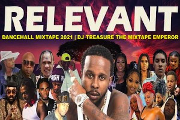 DJ TREASURE RELEVANT DANCEHALL MIX 2021
