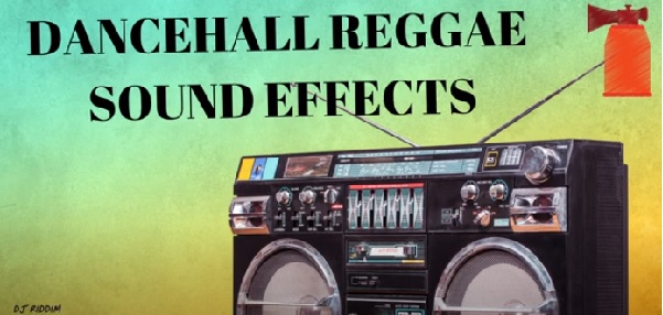 DOWNLOAD REGGAE DANCEHALL SOUND EFFECT PACK FREE