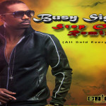 DOWNLOAD Busy Signal Ft Dj Dain Step Out