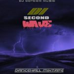 Download Dj Dotcom Di secondWave Dancehall mixtape