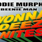 Eddie Murphy Beenie man new song wonna deez nites june 2015