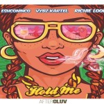 Eshconinco Vybz kartel richie loop Hold Me new dancehall single july 2017