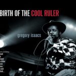 Gregory Isaacs The Rebirth Of The Cool Ruler Reggae Album 2023