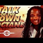I-OCTANE TALK OF THE TOWN&LATEST SONG SUMMER 2014