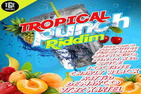 LISTEN TO TROPICAL-PUNCH-riddim full