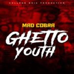 Mad Cobra GHETTO YOUTH 2021
