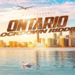 ONTARIO LOCKDOWN RIDDIM IX SHAWN STORM SUPA HYPE 2021