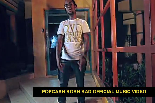 POPCAAN BORN BAD OFFICIAL MUSIC VIDEO DARK SKIES RIDDIM MARCH 2014