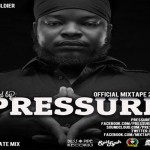 PRESSURE buss pipe official mixtape 2012