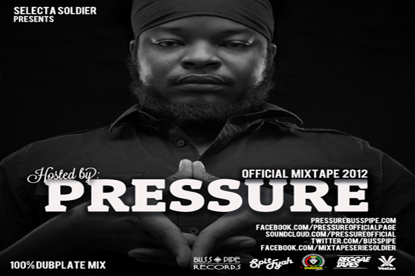 PRESSURE buss pipe official mixtape 2012