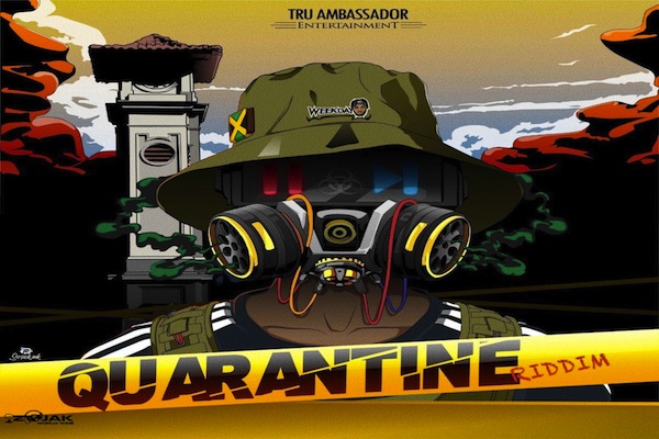 Quarantine riddim true ambassadors