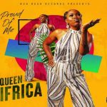 Queen Ifrica Proud Of Me Nuh Rush Records 2023