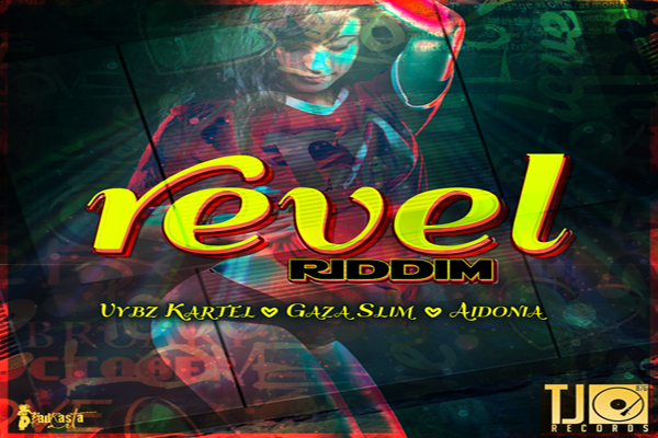 Revel Riddim May 2013 Vybz Kartel, Gaza Slim, Aidonia Tj Records