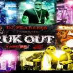 STREAM OR DOWNLOAD DANCE HALL MIXTAPE DJ FearLess Bruk Out July 2013