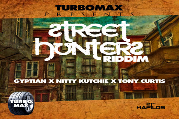 STREET HUNTERS RIDDIM TURBO MAX PRODUCTIONS