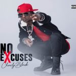Stream Charly Black No Excuses Dancehall Album 2023