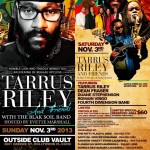 TARRUS riley & friends sunday nov 3 2013