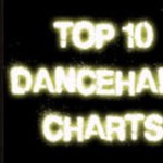 TOP 10 DANCEHALL SINGLES BIG
