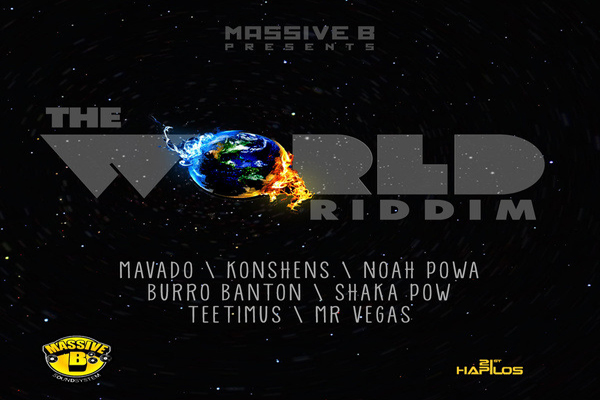 The World Riddim MASSIVE B APRIL 2013