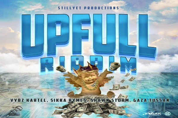 UpFull Riddim mix Vybz Kartel gaza tussan shawn storm sikka rymes 2019