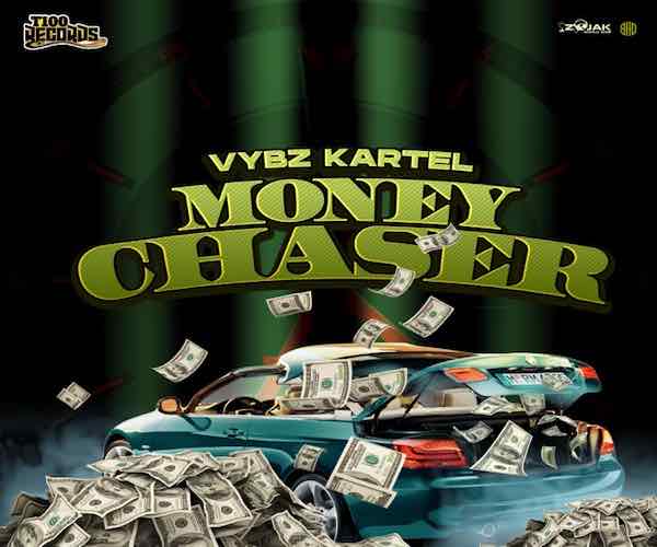 VYBZ KARTEL MONEY CHASER NEW SINGLE T100 RECORDS 2023