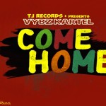 VYBZ KARTEL COME HOME tj records official music video january 2019