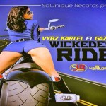 VYBZ KARTEL FT GAZA SLIM WICKEDEST RIDE SOUNIQUE RECORDS JAN 2014