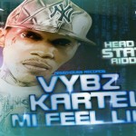 VYBZ KARTEL MI FEEL LIKE SEPT 2014
