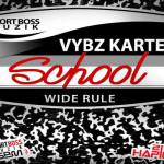 VYBZ KARTEL NEW SINGLE SCHOOL AUGUST 2013