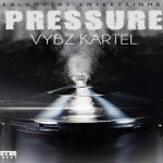 VYBZ KARTEL NEW SONG PRESSURE REAL YOUTHS ENTERT. MAY 2015-