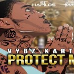 VYBZ KARTEL PROTECT ME-ADVICE RIDDIM-DUNWELL PROD