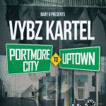 Vybz-Kartel 2017 Portmore-City-To-Uptown new song