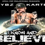 Vybz kartel i know and believe 2021 Still Yet Productions