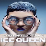 Vybz Kartel addi innocent feat Toian ice queen new single tj records