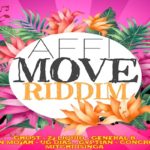affi move riddim mix 2021 zj liquid gyptian