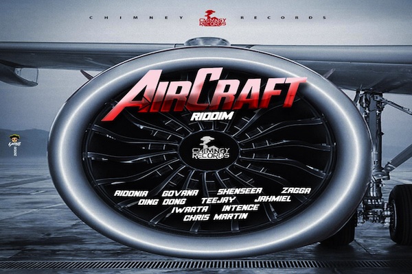 aircraft riddim mix chimney records