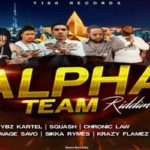 alpha team riddim mix vybz kartel sikka rhyme squash chronic law savage