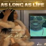 as long as life vyb kartel lisa mercedez