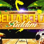 bella bella riddim mix 2018